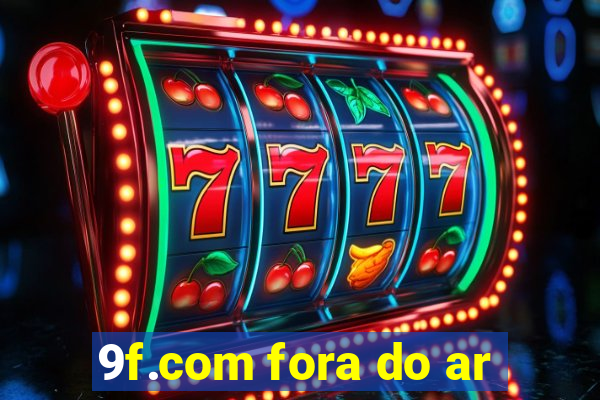 9f.com fora do ar
